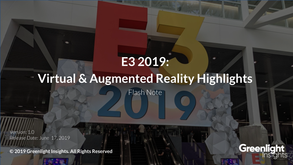 E3 2019: Virtual & Augmented Reality Highlights