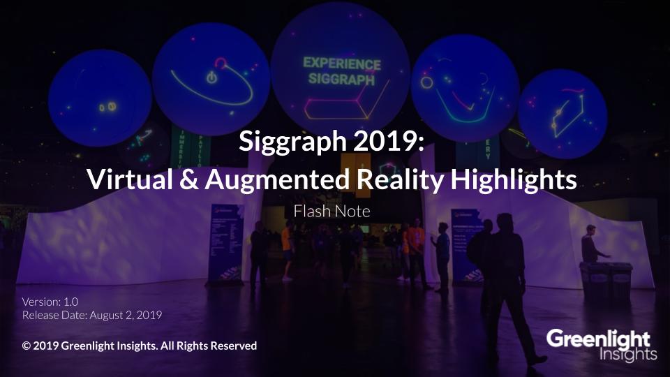 Siggraph 2019: Virtual and Augmented Reality Highlights