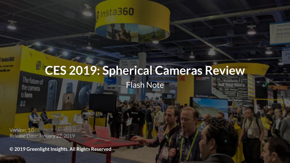 CES 2019_ Spherical Cameras Review_012219vFinal CES 2019: Spherical Cameras Review